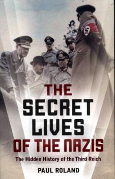 Hardcover The Secret Lives of the Nazis Book