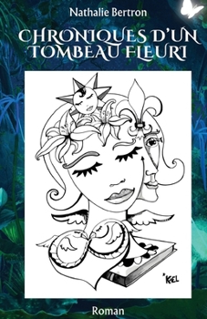 Paperback Chroniques d'un tombeau fleuri [French] Book