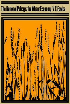 Paperback The National Policy and the Wheat Economy Book