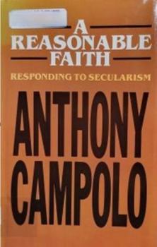 Hardcover A Reasonable Faith: Responding to Secularism Book