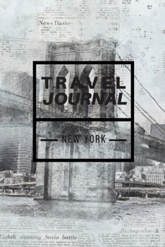 Travel Journal | New York: New York gift for New York lovers, men and women | Lined notebook/journal/diary/logbook/jotter