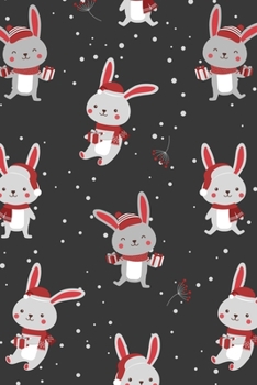 Merry Christmas Cute Bunnies Rabbits in Hats and Scarves Notebook: Celebrating the holiday spirit while being organized!