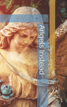 Paperback Angels Instead Book