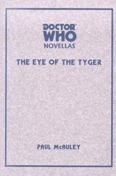 Eye of the Tyger (Doctor Who Novellas) - Book #12 of the Telos Doctor Who Novellas