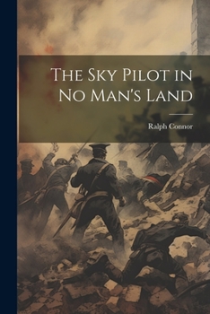 The sky Pilot in no Man's Land