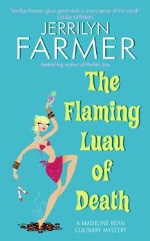 The Flaming Luau of Death (Madeline Bean Mystery, Book 7) - Book #7 of the Madeline Bean