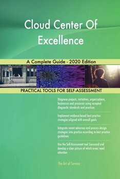 Paperback Cloud Center Of Excellence A Complete Guide - 2020 Edition Book