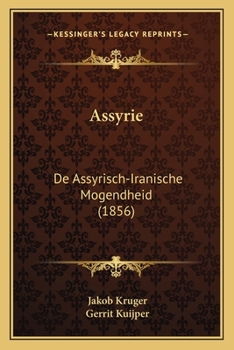 Paperback Assyrie: De Assyrisch-Iranische Mogendheid (1856) [Dutch] Book