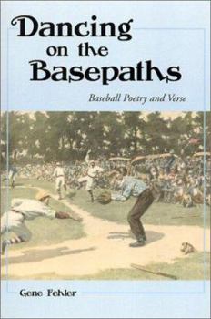 Paperback Dancing on the Basepaths: Baseball Poetry and Verse Book