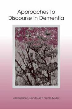 Hardcover Approaches to Discourse in Dementia Book