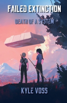 Paperback Failed Extinction: Death of a System Book