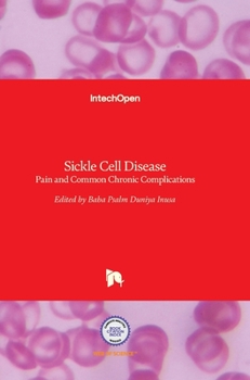 Hardcover Sickle Cell Disease: Pain and Common Chronic Complications Book