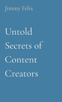 Paperback Untold Secrets of Content Creators Book
