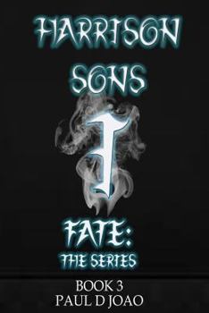 Harrison Sons: Fate: the Series