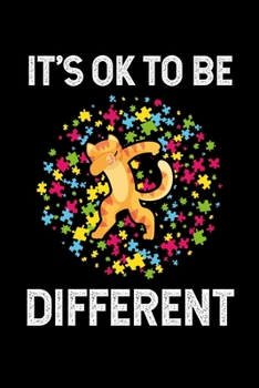 Paperback It's Ok to Be Different: Journal / Notebook / Diary Gift - 6"x9" - 120 pages - White Lined Paper - Matte Cover Book