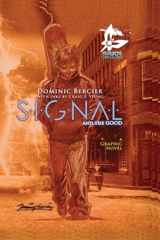 Paperback SIGNAL Saga v.1: S.I.G.N.A.L. and the GOOD Book