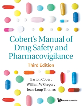 Paperback Cobert's Manual of Drug Safety and Pharmacovigilance (Third Edition) Book