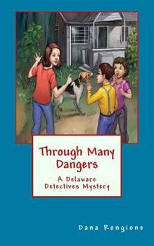 Paperback Through Many Dangers: A Delaware Detectives Mystery Book