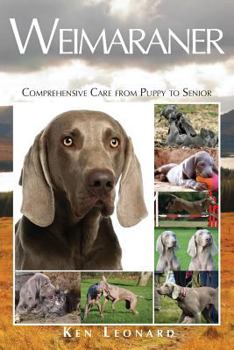 Paperback Weimaraner: Comprehensive Care from Puppy to Senior Book