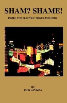 Paperback Sham? Shame! - Inside the Electric Power Industry Book
