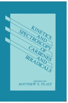 Paperback Kinetics and Spectroscopy of Carbenes and Biradicals Book