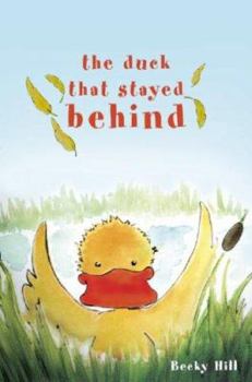 Paperback The Duck That Stayed Behind Book