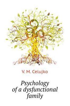 Hardcover Psychology of a dysfunctional family [Russian] Book