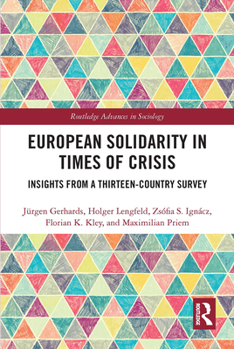 Paperback European Solidarity in Times of Crisis: Insights from a Thirteen-Country Survey Book