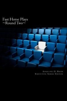 Paperback Fast Horse Plays, Round 2: a collection of one-act plays Book