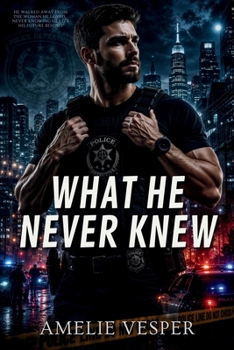 Paperback What He Never Knew Book