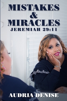 Paperback Mistakes & Miracles: Jeremiah 29:11 Book