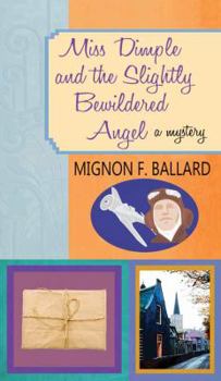Miss Dimple and the Slightly Bewildered Angel - Book #5 of the Miss Dimple Kilpatrick