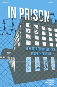 Paperback In Prison: Serving a Felony Sentence in North Carolina (10-Pack) Book