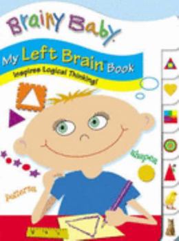 Hardcover My Left Brain Book (Brainy Baby) Book
