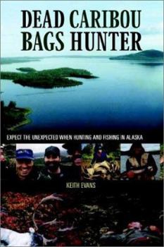 Paperback Dead Caribou Bags Hunter Book
