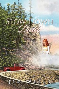 Paperback Slow Down Daddy Book