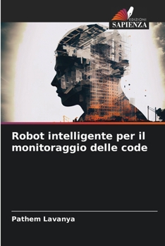 Paperback Robot intelligente per il monitoraggio delle code [Italian] Book