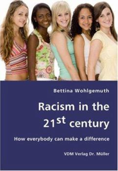 Paperback Racism in the 21st century Book