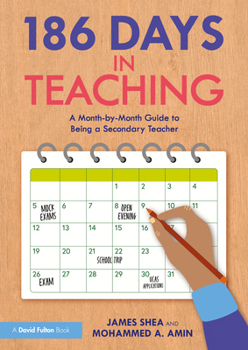 Paperback 186 Days in Teaching: A Month-By-Month Guide to Being a Secondary Teacher Book