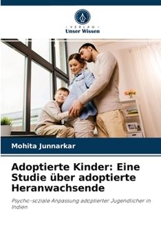 Paperback Adoptierte Kinder: Eine Studie über adoptierte Heranwachsende [German] Book