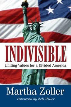 Hardcover Indivisible: Uniting Values for a Divided America Book