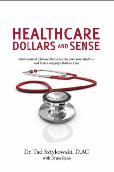 Perfect Paperback Healthcare Dollars and Sense Book