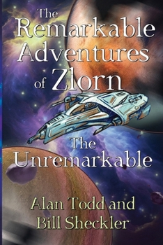 Paperback The Remarkable Adventures of Zlorn the Unremarkable Book