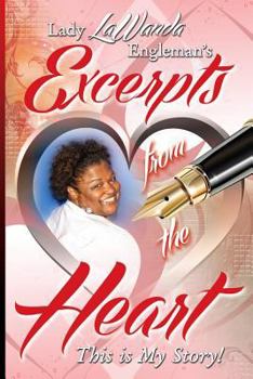 Paperback Excerpts from the Heart: This Is My Story Book