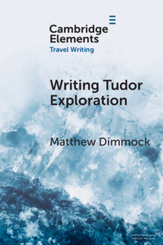 Paperback Writing Tudor Exploration: Richard Eden and West Africa Book