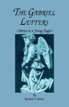 Paperback The Gabriel Letters: Advice to a Young Angel Book