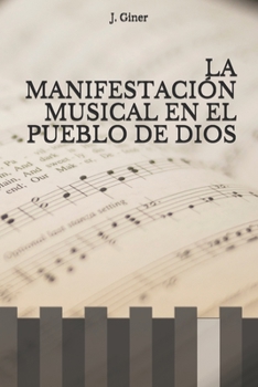 Paperback La Manifestación Musical En El Pueblo de Dios [Spanish] Book