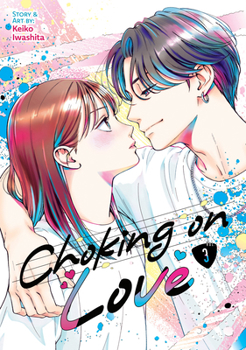 Paperback Choking on Love Vol. 3 Book