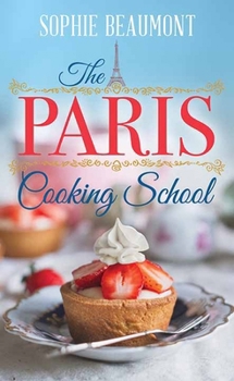 Library Binding The Paris Cooking School [Large Print] Book