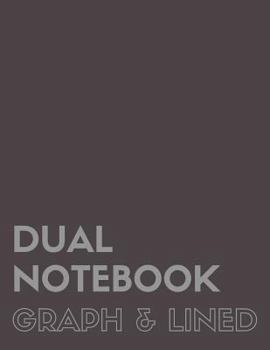 Paperback Dual Notebook Graph & Lined: Letter Size Notebook with Lined and Graph Pages Alternating, 8.5 x 11, 100 Pages (50 Wide Ruled + 50 Grid Lined), Grey Book